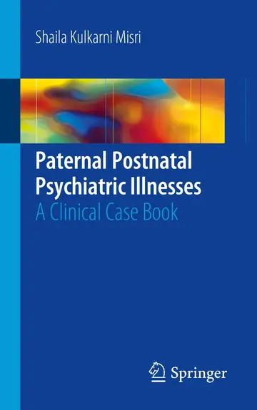 Cover of Paternal Postnatal Psychiatric Illnesses