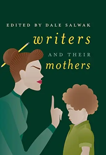 Cover of Writers and Their Mothers