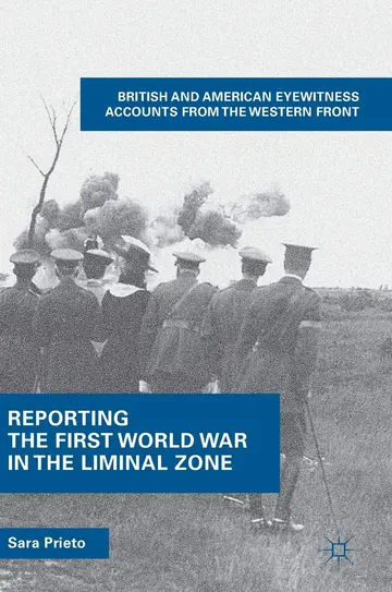 Cover of Reporting the First World War in the Liminal Zone