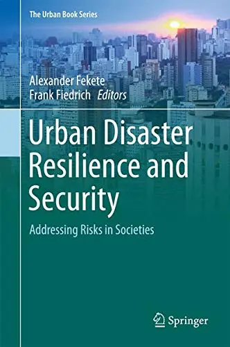 Cover of Urban Disaster Resilience and Security