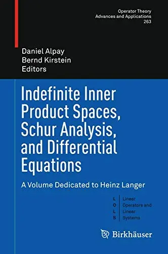 Cover of Indefinite Inner Product Spaces, Schur Analysis, and Differential Equations