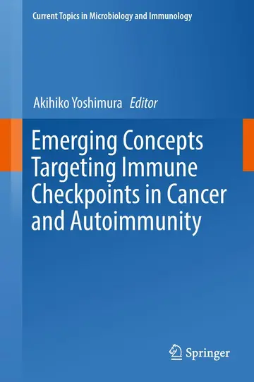 Cover of Emerging Concepts Targeting Immune Checkpoints in Cancer and Autoimmunity
