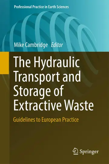 Cover of The Hydraulic Transport and Storage of Extractive Waste
