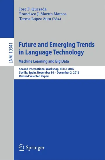 Cover of Future and Emerging Trends in Language Technology. Machine Learning and Big Data