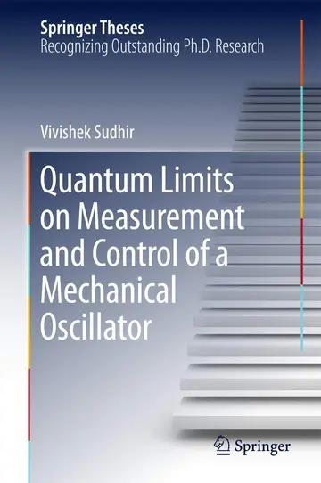 Cover of Quantum Limits on Measurement and Control of a Mechanical Oscillator