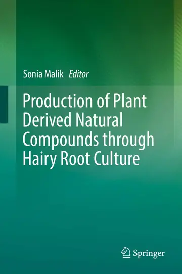 Cover of Production of Plant Derived Natural Compounds through Hairy Root Culture