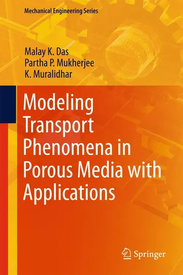 Cover of Modeling Transport Phenomena in Porous Media with Applications