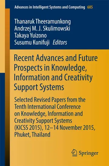 Cover of Recent Advances and Future Prospects in Knowledge, Information and Creativity Support Systems
