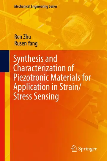 Cover of Synthesis and Characterization of Piezotronic Materials for Application in Strain/Stress Sensing