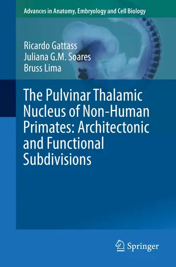 Cover of The Pulvinar Thalamic Nucleus of Non-Human Primates