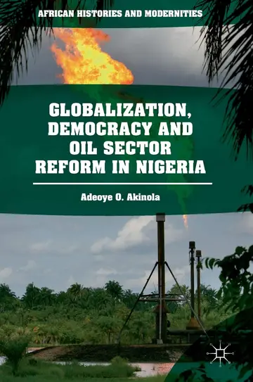 Cover of Globalization, Democracy and Oil Sector Reform in Nigeria