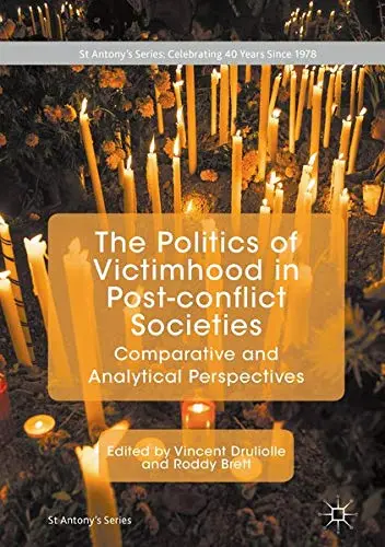 Cover of The Politics of Victimhood in Post-conflict Societies
