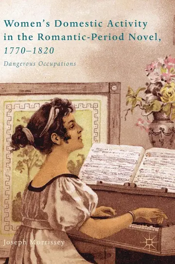 Cover of Women’s Domestic Activity in the Romantic-Period Novel, 1770-1820