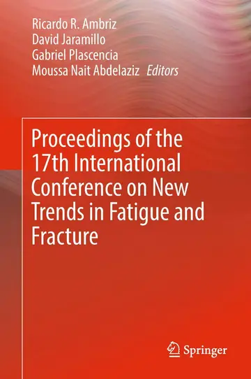 Cover of Proceedings of the 17th International Conference on New Trends in Fatigue and Fracture