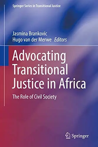 Cover of Advocating Transitional Justice in Africa Book