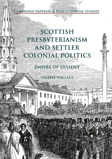 Cover of Scottish Presbyterianism and Settler Colonial Politics
