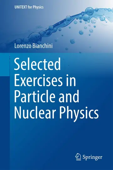 Cover of Selected Exercises in Particle and Nuclear Physics