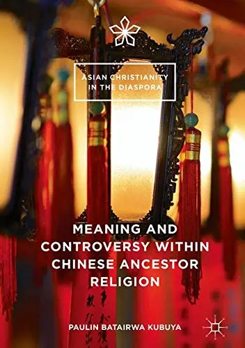 Cover of Meaning and Controversy within Chinese Ancestor Religion