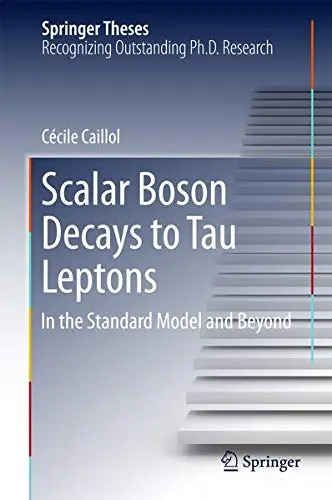 Cover of Scalar Boson Decays to Tau Leptons