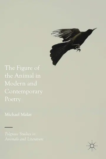 Cover of The Figure of the Animal in Modern and Contemporary Poetry