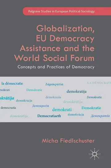 Cover of Globalization, EU Democracy Assistance and the World Social Forum