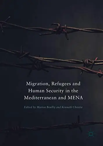 Cover of Migration, Refugees and Human Security in the Mediterranean and MENA