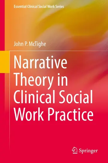 Cover of Narrative Theory in Clinical Social Work Practice