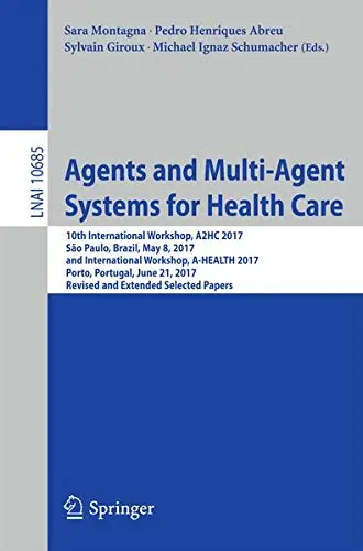 Cover of Agents and Multi-Agent Systems for Health Care