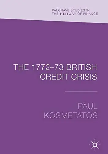 Cover of The 1772–73 British Credit Crisis