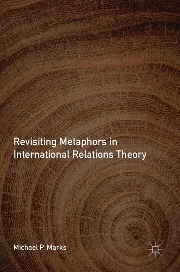 Cover of Revisiting Metaphors in International Relations Theory