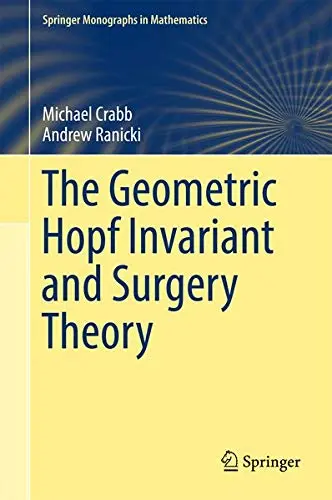 Cover of The Geometric Hopf Invariant and Surgery Theory