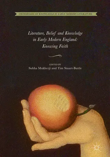 Cover of Literature, Belief and Knowledge in Early Modern England