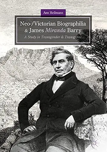 Cover of Neo-/Victorian Biographilia and James Miranda Barry