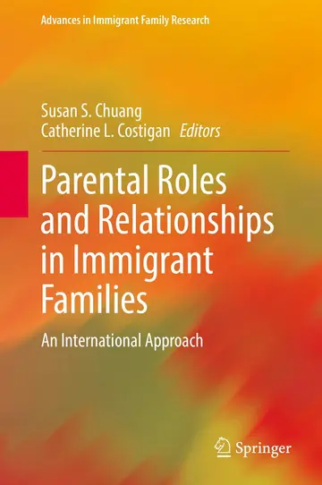 Cover of Parental Roles and Relationships in Immigrant Families