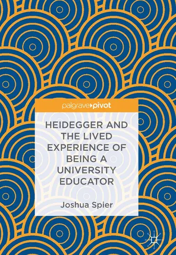 Cover of Heidegger and the Lived Experience of Being a University Educator
