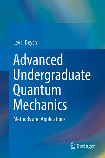 Cover of Advanced Undergraduate Quantum Mechanics Methods and Applications