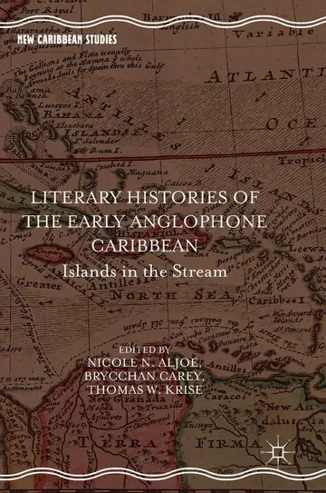 Cover of Literary Histories of the Early Anglophone Caribbean
