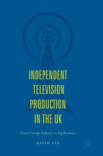 Cover of Independent Television Production in the UK