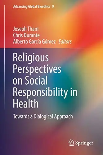 Cover of Religious Perspectives on Social Responsibility in Health