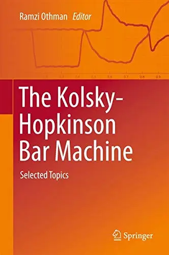 Cover of The Kolsky-Hopkinson Bar Machine