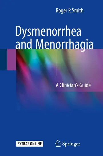 Cover of Dysmenorrhea and Menorrhagia