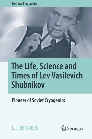 Cover of The Life, Science and Times of Lev Vasilevich Shubnikov