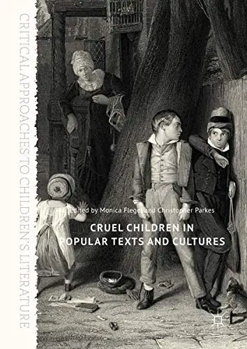 Cover of Cruel Children in Popular Texts and Cultures