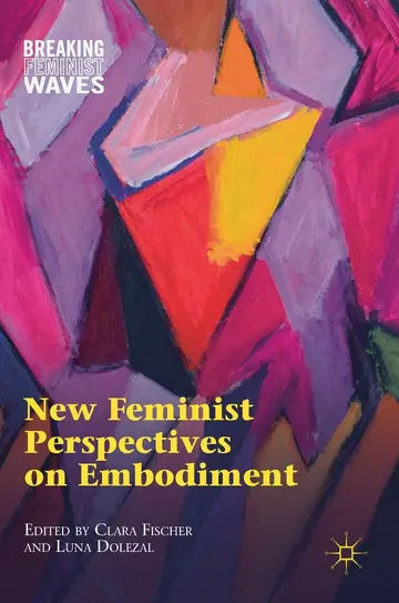 Cover of New Feminist Perspectives on Embodiment