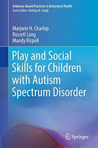 Cover of Play and Social Skills for Children with Autism Spectrum Disorder