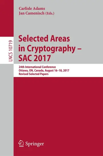 Cover of Selected Areas in Cryptography – SAC 2017