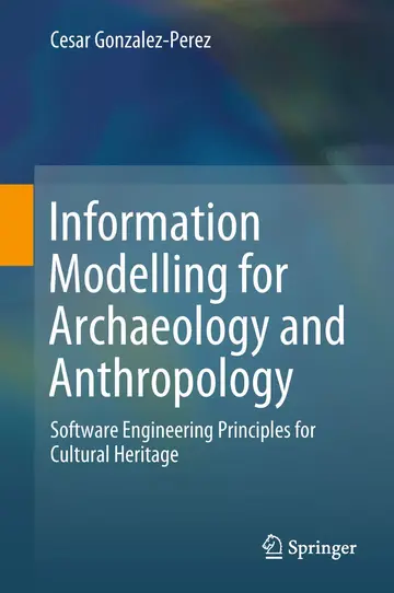 Cover of Information Modelling for Archaeology and Anthropology