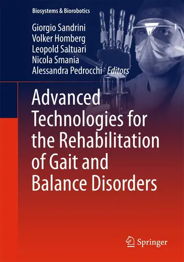 Cover of Advanced Technologies for the Rehabilitation of Gait and Balance Disorders