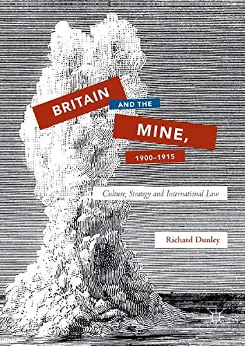 Cover of Britain and the Mine, 1900–1915