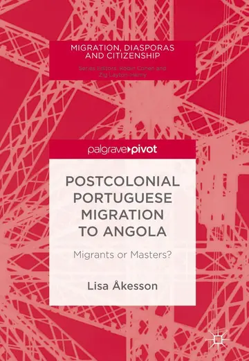 Cover of Postcolonial Portuguese Migration to Angola